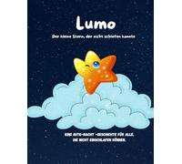 Lumo - Der kleine Stern, der nicht schlafen konnte