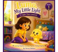 Lumo, My Little Light: A Light That Listed