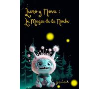 Lumo y Nova, la magia de la noche