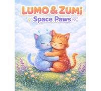LUMO & ZUMI: Space Paws