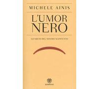 L'umor nero. Alfabeto del nostro scontento