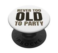 L'umorismo della vecchiaia non è mai troppo vecchio per festeggiare l'invecchiamento degli anziani PopSockets PopGrip Adesivo