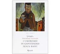 L'umorismo di Giovannino senza baffi. Opere. Vol. 3
