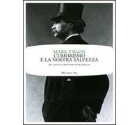 L'umorismo è la nostra salvezza. 365 colpi di genio per vivere meglio