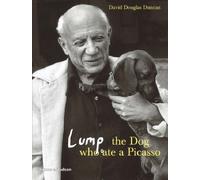 Lump: The Dog who ate a Picasso by David Douglas Duncan(2006-04-01)