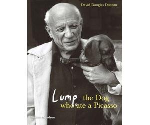Lump: The Dog who ate a Picasso by David Douglas Duncan(2006-04-01)