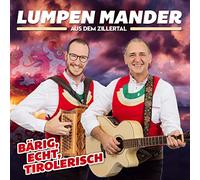 Lumpen Mander aus dem Zillertal - Bärig,Echt,Tirolerisch