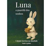 Luna, a guardiã dos sonhos