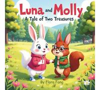 Luna and Molly: A Tale of Two Treasures: A Story About Spending, Saving, and the Best Kind of Riches