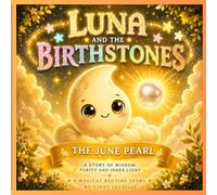 Luna and The Birthstones: The June Pearl