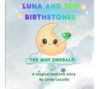 Luna and The Birthstones: The May Emerald
