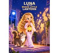 Luna and The Brave Little Lantern