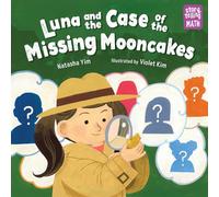 Luna and the Case of the Missing Mooncakes