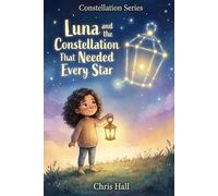 Luna and the Constellation That Needed Every Star