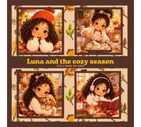 Luna and the cozy season: 2 in 1 book for kids