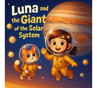 Luna and the Giant of the Solar System: Story Book