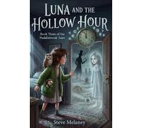 Luna and the Hollow Hour: The Puddlebrook Tales - Book Three