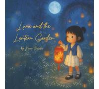 Luna and the Lantern Garden