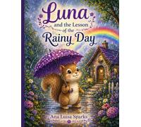 Luna and the Lesson of the Rainy Day
