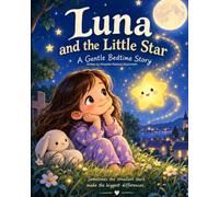 Luna and the Little Star: A Gentle Bedtime Story