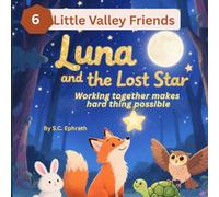 Luna and the Lost Star: Working together makes hard things possible.