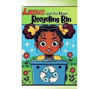 Luna and the Magic Recycling Bin
