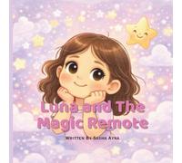 Luna and The Magic Remote