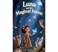 Luna and the Magical Forest
