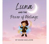 Luna and the Power of Feelings
