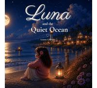 Luna and the Quiet Ocean
