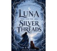 Luna and the Silver Threads