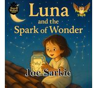 Luna and the Spark of Wonder