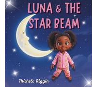 Luna and the Starbeam: A Magical Journey Under the Night Sky