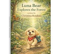 Luna Bear Explores the Forest