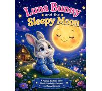 Luna Bunny and the Sleepy Moon
