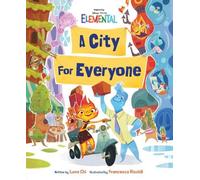 Luna Chi Disney/Pixar Elemental A City for Everyone (Copertina rigida)