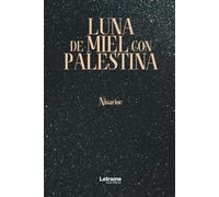 Luna de miel con Palestina: 01