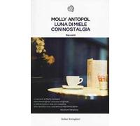 Luna di miele con nostalgia