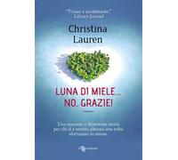 Luna di miele... no, grazie!