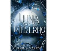 Luna d'Inverno (Winter Fe' Saga, Vol.1)