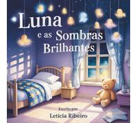 Luna e as Sombras Brilhantes
