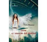 Luna e i marchi del destino