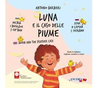 Luna e il caso delle piume. Ediz. italiana, inglese, ucraina e russa