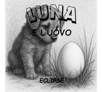 LUNA E L’UOVO