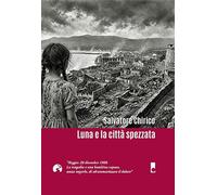 Luna e la città spezzata. Reggio: 28 dicembre 1908