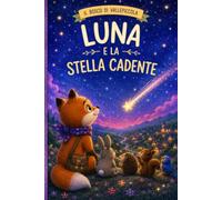 LUNA E LA STELLA CADENTE: CREDI NEI TUOI SOGNI