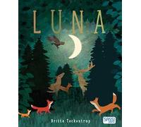 Libri Britta Teckentrup - Luna. Ediz. A Colori