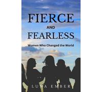Luna Ember Fierce and Fearless (Tascabile)