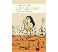 Luna en Leo: 33 poemas para redescubrirte