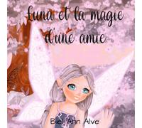 Luna et la magie d'une amie